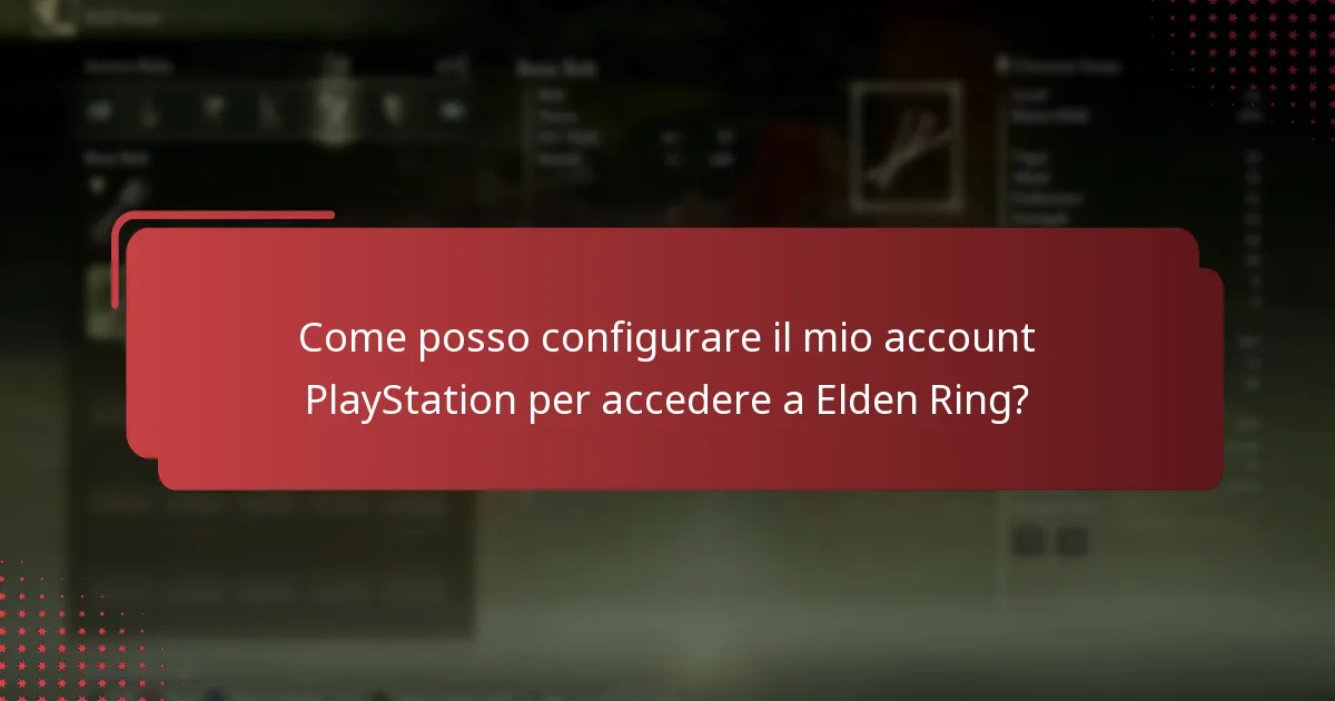 Come posso configurare il mio account PlayStation per accedere a Elden Ring?