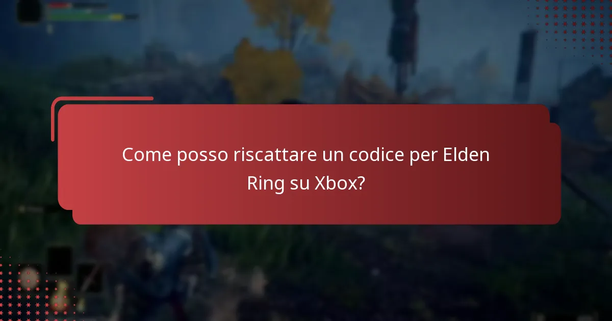 Come posso riscattare un codice per Elden Ring su Xbox?
