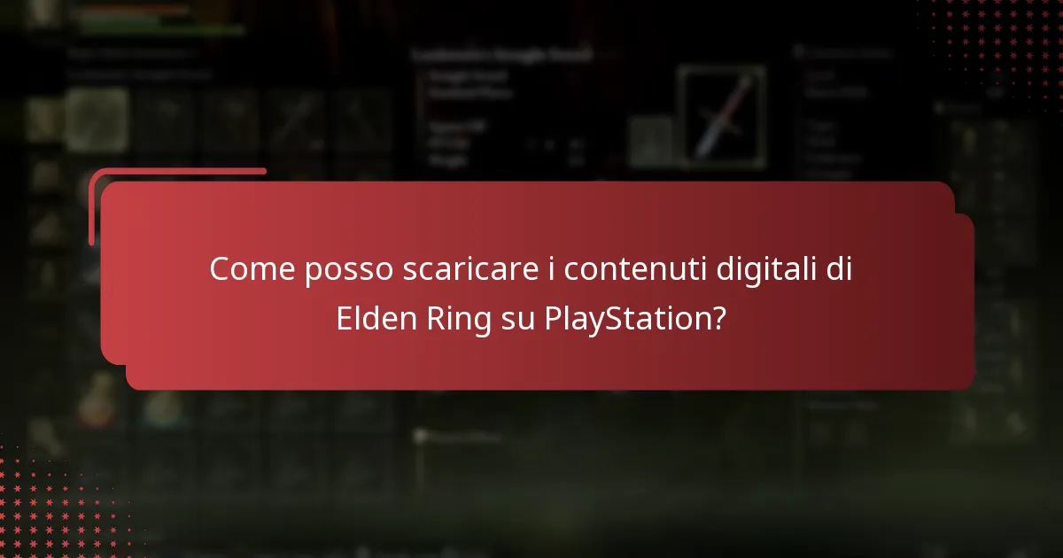 Come posso scaricare i contenuti digitali di Elden Ring su PlayStation?