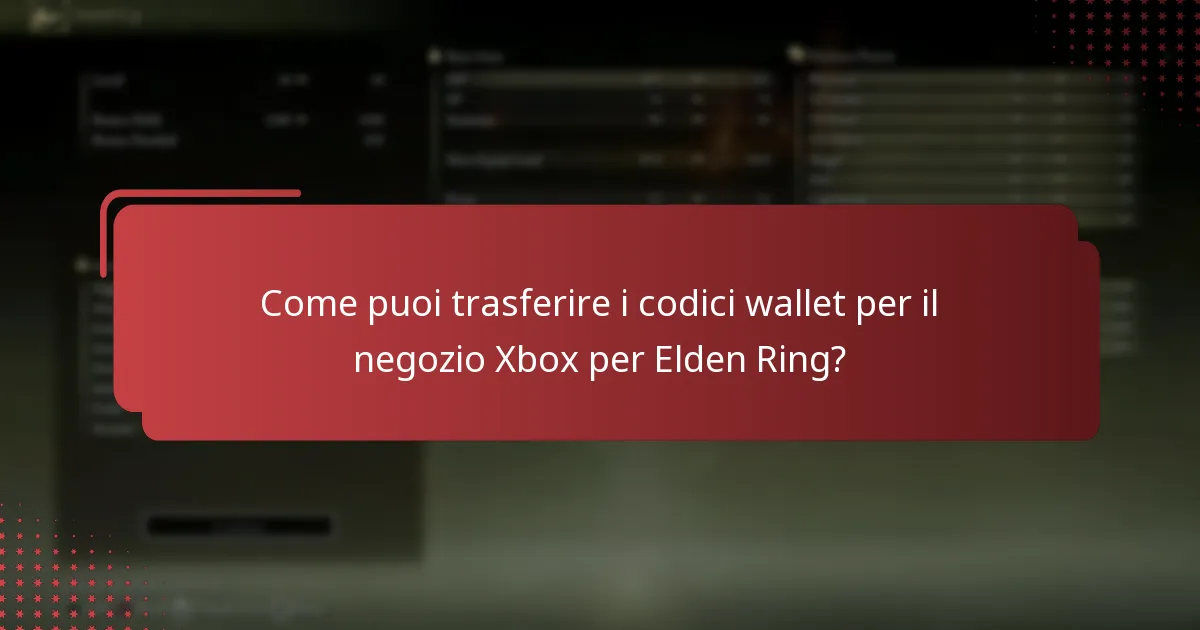 Come puoi trasferire i codici wallet per il negozio Xbox per Elden Ring?