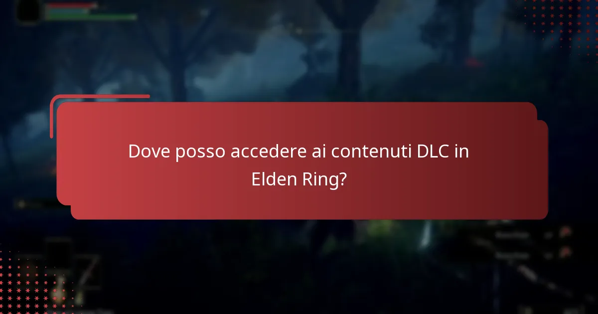 Quali contenuti sono inclusi nel DLC di Elden Ring?