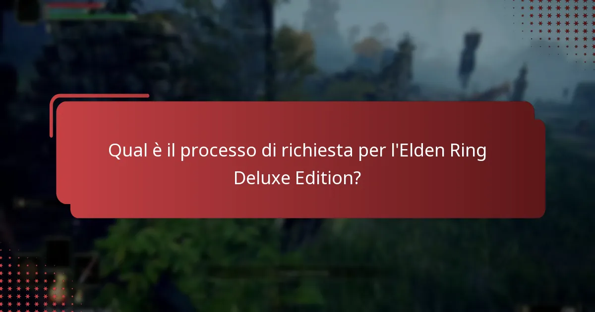 Come si confronta la Deluxe Edition con altre edizioni di Elden Ring?