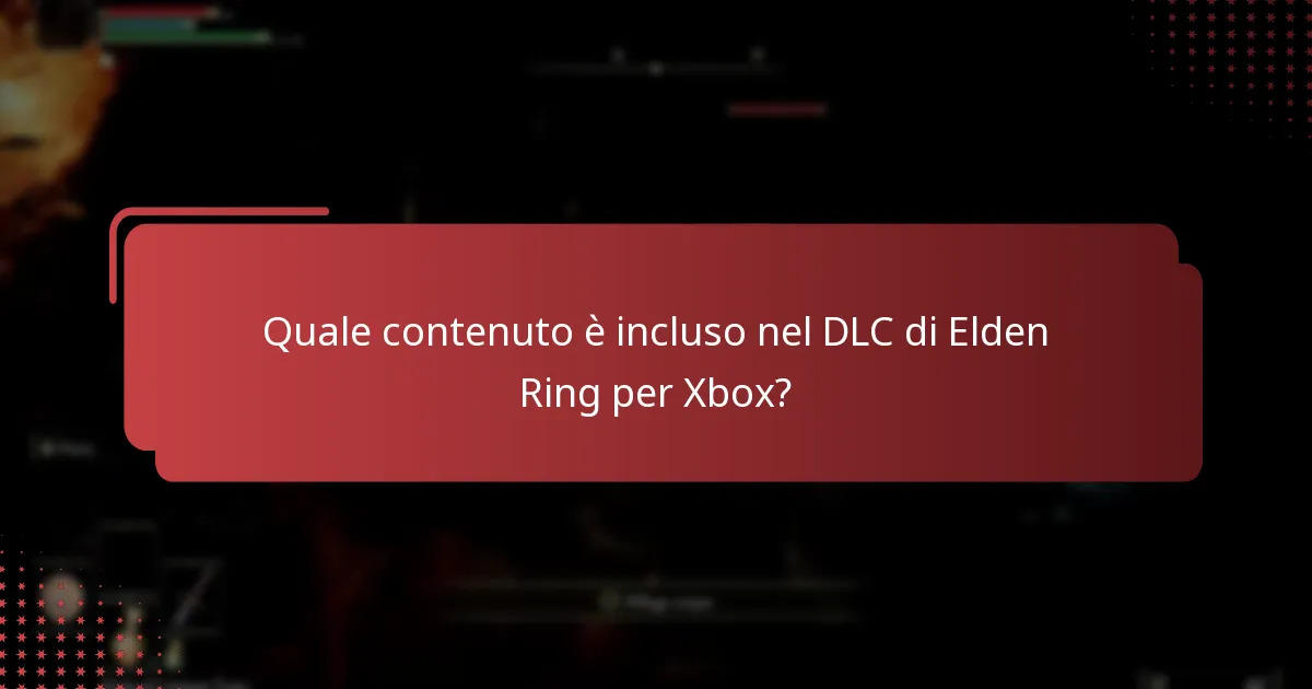 Dove posso acquistare il codice DLC di Elden Ring per Xbox?
