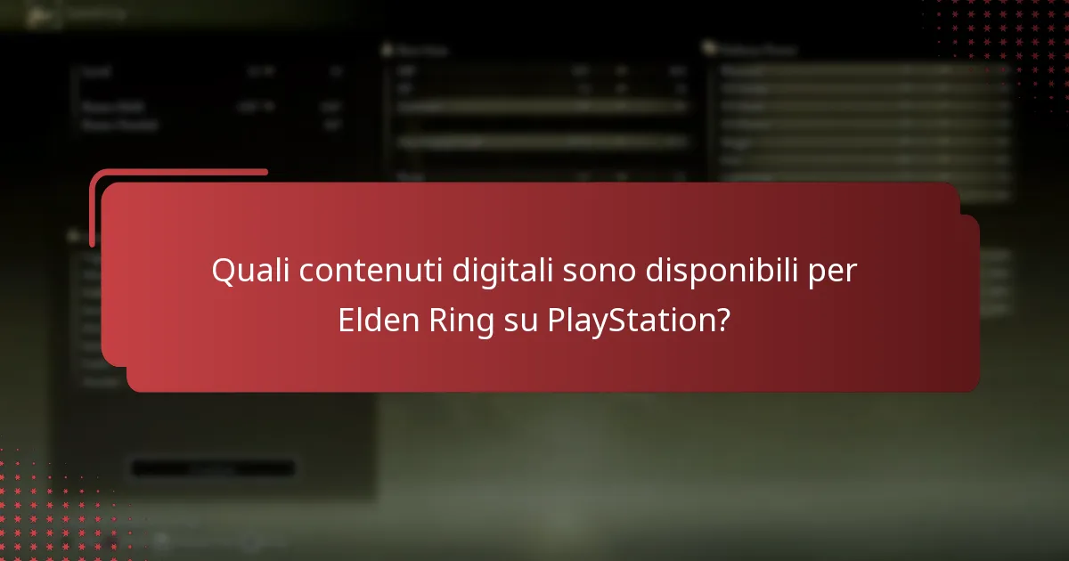 Quali contenuti digitali sono disponibili per Elden Ring su PlayStation?