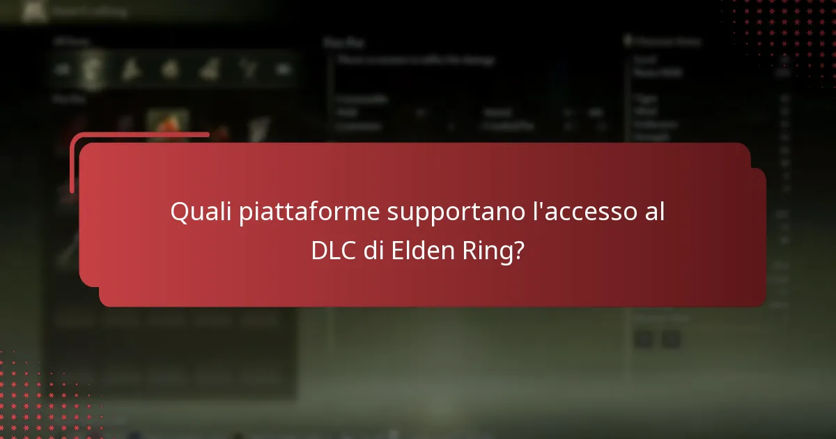 Quali piattaforme supportano l’accesso al DLC di Elden Ring?