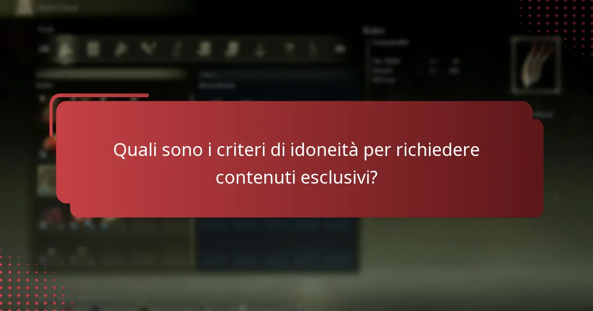 Quali sono i rischi e le limitazioni nel richiedere contenuti esclusivi?